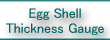 Egg Shell Thickness Gauge
